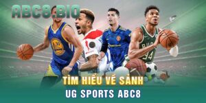Tìm hiểu về sảnh UG Sports ABC8